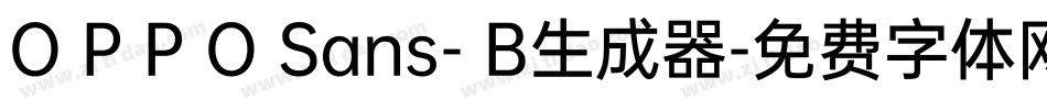 O P P O Sans- B生成器字体转换